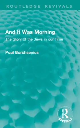 Borchsenius |  And It Was Morning | Buch |  Sack Fachmedien
