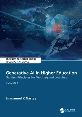 K Nartey |  Generative AI in Higher Education:Guiding Principles for Teaching and Learning | Buch |  Sack Fachmedien