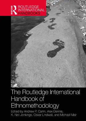 Carlin / Dennis / Jenkings |  The Routledge International Handbook of Ethnomethodology | Buch |  Sack Fachmedien