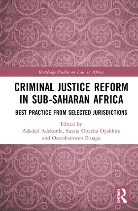 Adekunle / Eruaga / Oyakhire |  Criminal Justice Reform in Sub-Saharan Africa | Buch |  Sack Fachmedien