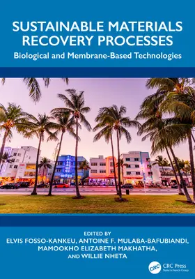 Fosso-Kankeu / Mulaba-Bafubiandi / Makhatha |  Sustainable Materials Recovery Processes | Buch |  Sack Fachmedien
