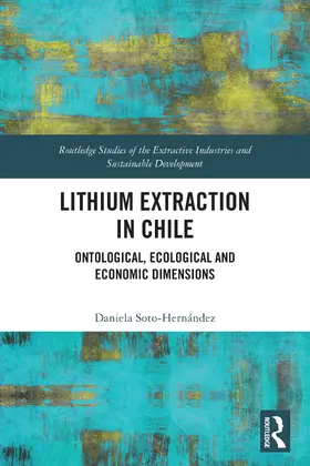Soto-Hernández |  Lithium Extraction in Chile | Buch |  Sack Fachmedien