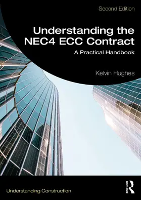 Hughes |  Understanding the Nec4 Ecc Contract | Buch |  Sack Fachmedien