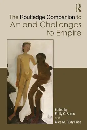 Rudy Price / Burns |  The Routledge Companion to Art and Challenges to Empire | Buch |  Sack Fachmedien