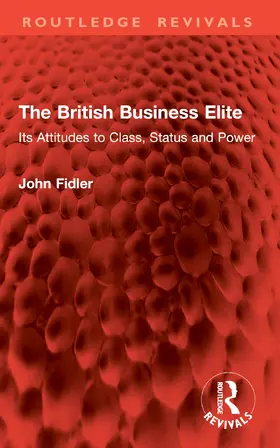 Fidler |  The British Business Elite | Buch |  Sack Fachmedien