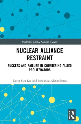 Lee / Alexandrova |  Nuclear Alliance Restraint | Buch |  Sack Fachmedien