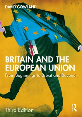Gowland |  Britain and the European Union | Buch |  Sack Fachmedien