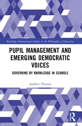 Thomas |  Pupil Management and Emerging Democratic Voices | Buch |  Sack Fachmedien