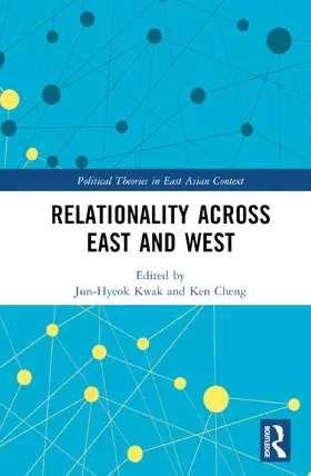 Kwak / Cheng |  Relationality across East and West | Buch |  Sack Fachmedien