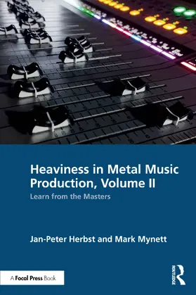 Herbst / Mynett |  Heaviness in Metal Music Production, Volume II | Buch |  Sack Fachmedien