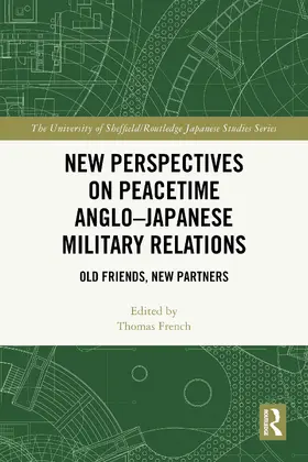 French |  New Perspectives on Peacetime Anglo–Japanese Military Relations | Buch |  Sack Fachmedien