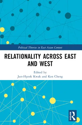 Kwak / Cheng |  Relationality across East and West | Buch |  Sack Fachmedien