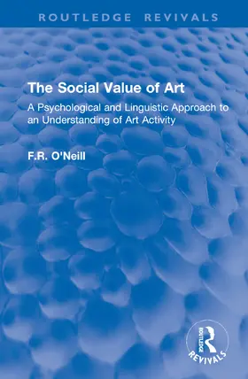 O'Neill |  The Social Value of Art | Buch |  Sack Fachmedien