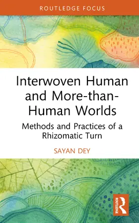 Dey |  Interwoven Human and More-than-Human Worlds | Buch |  Sack Fachmedien