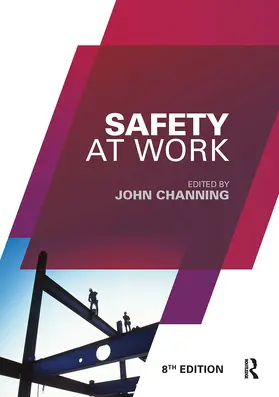 Channing |  Safety at Work | Buch |  Sack Fachmedien