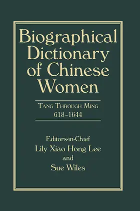 Lee / Wiles |  Biographical Dictionary of Chinese Women, Volume II | Buch |  Sack Fachmedien