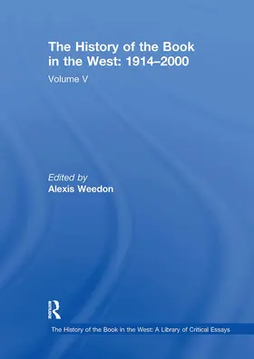 Weedon |  The History of the Book in the West: 1914–2000 | Buch |  Sack Fachmedien