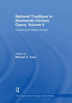 Tusa |  National Traditions in Nineteenth-Century Opera, Volume II | Buch |  Sack Fachmedien