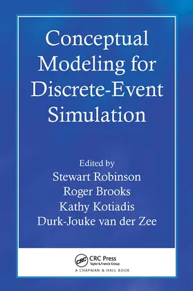 Robinson / Brooks / Kotiadis |  Conceptual Modeling for Discrete-Event Simulation | Buch |  Sack Fachmedien