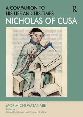 Watanabe / Christianson |  Nicholas of Cusa - A Companion to his Life and his Times | Buch |  Sack Fachmedien