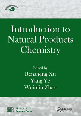 Xu / Ye / Zhao |  Introduction to Natural Products Chemistry | Buch |  Sack Fachmedien
