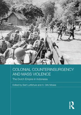 Luttikhuis / Moses |  Colonial Counterinsurgency and Mass Violence | Buch |  Sack Fachmedien