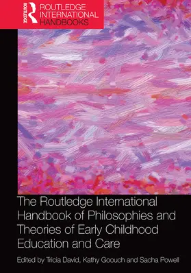 David / Goouch / Powell |  The Routledge International Handbook of Philosophies and Theories of Early Childhood Education and Care | Buch |  Sack Fachmedien
