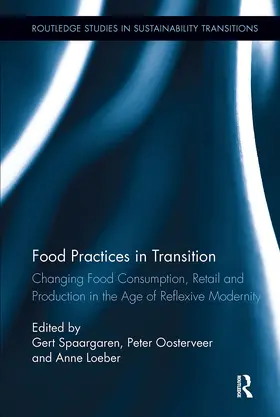 Spaargaren / Oosterveer / Loeber |  Food Practices in Transition | Buch |  Sack Fachmedien