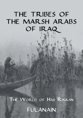 Fulanain | The Tribes of the Marsh Arabs of Iraq | Buch | 978-1-032-92194-5 | sack.de