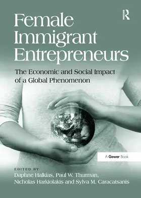 Halkias / Thurman / Caracatsanis |  Female Immigrant Entrepreneurs | Buch |  Sack Fachmedien