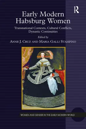 Cruz / Stampino |  Early Modern Habsburg Women | Buch |  Sack Fachmedien