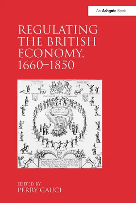 Gauci | Regulating the British Economy, 1660?1850 | Buch | 978-1-032-92317-8 | www.sack.de