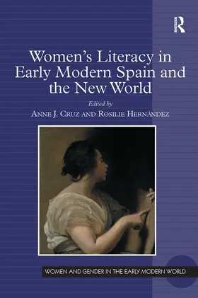 Hernández / Cruz |  Women's Literacy in Early Modern Spain and the New World | Buch |  Sack Fachmedien
