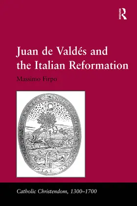 Firpo | Juan de Vald?and the Italian Reformation | Buch | 978-1-032-92397-0 | www.sack.de