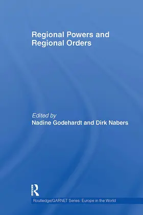 Godehardt / Nabers |  Regional Powers and Regional Orders | Buch |  Sack Fachmedien