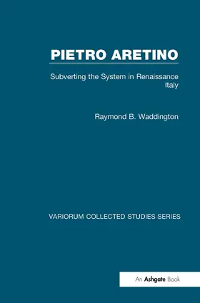 Waddington |  Pietro Aretino: Subverting the System in Renaissance Italy | Buch |  Sack Fachmedien