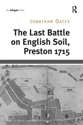 Oates |  The Last Battle on English Soil, Preston 1715 | Buch |  Sack Fachmedien