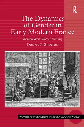 Stanton |  The Dynamics of Gender in Early Modern France | Buch |  Sack Fachmedien