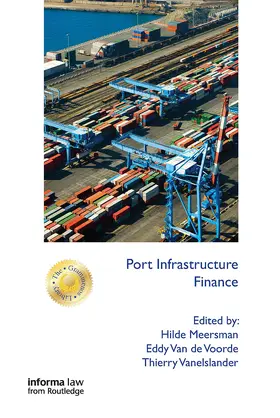 Meersman / Van de Voorde / Vanelslander | Port Infrastructure Finance | Buch | 978-1-032-92451-9 | www.sack.de
