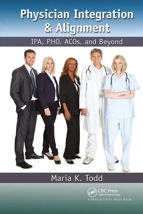 Todd |  Physician Integration & Alignment | Buch |  Sack Fachmedien