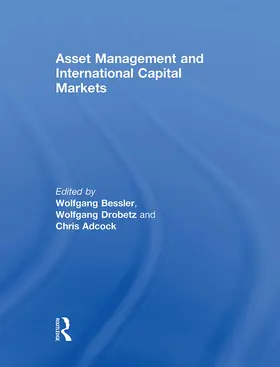 Bessler / Drobetz / Adcock |  Asset Management and International Capital Markets | Buch |  Sack Fachmedien