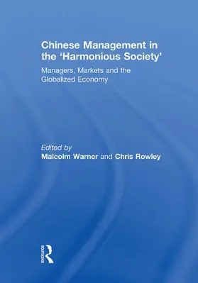 Warner / Rowley |  Chinese Management in the 'Harmonious Society' | Buch |  Sack Fachmedien