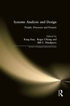 Siau / Chiang / Hardgrave |  Systems Analysis and Design: People, Processes, and Projects | Buch |  Sack Fachmedien