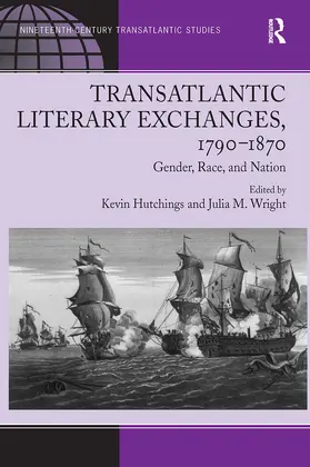 Wright / Hutchings | Transatlantic Literary Exchanges, 1790-1870 | Buch | 978-1-032-92663-6 | www.sack.de