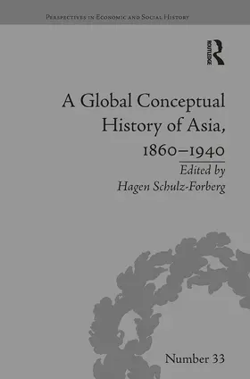 Schulz-Forberg |  A Global Conceptual History of Asia, 1860?1940 | Buch |  Sack Fachmedien
