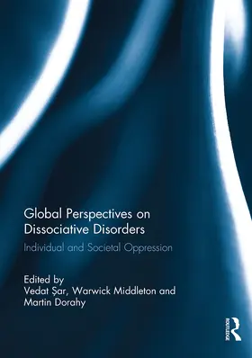 Sar / Middleton / Dorahy | Global Perspectives on Dissociative Disorders | Buch | 978-1-032-92797-8 | www.sack.de