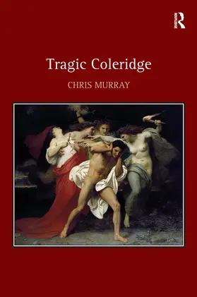 Murray |  Tragic Coleridge | Buch |  Sack Fachmedien