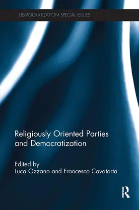 Ozzano / Cavatorta |  Religiously Oriented Parties and Democratization | Buch |  Sack Fachmedien