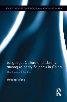 Wang |  Language, Culture, and Identity among Minority Students in China | Buch |  Sack Fachmedien