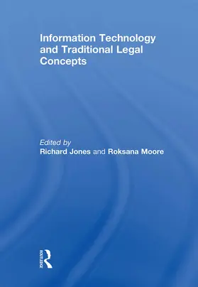 Jones / Moore |  Information Technology and Traditional Legal Concepts | Buch |  Sack Fachmedien